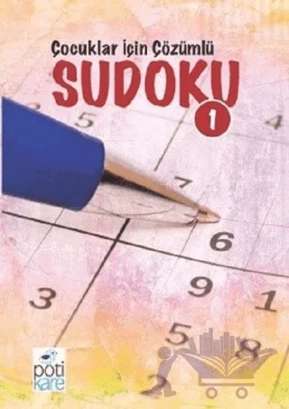 Çocuklar İçin Çözümlü Sudoku 1 – Kolektif – Pötikare Yayıncılık kitap kapağı