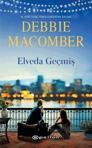 Elveda Geçmiş – Debbie Macomber – Epsilon Yayınevi kitap kapağı