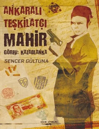 Ankara'lı Teşkilatçı Mahir – Sencer Gültuna – Sokak Kitapları Yayınları kitap kapağı