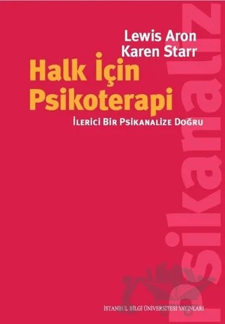 Halk İçin Psikoterapi – Karen Starr, Lewis Aron – İstanbul Bilgi Üniversitesi Yayınları kitap kapağı