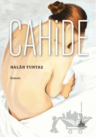Cahide – Nalan Tuntaş – Yitik Ülke Yayınları kitap kapağı