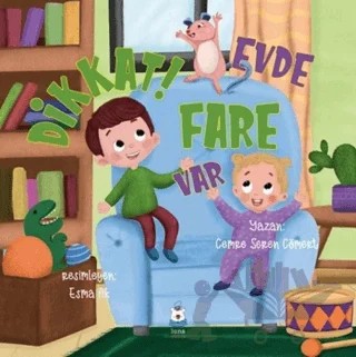 Dikkat! Evde Fare Var – Cemre Seren Cömert – Luna Çocuk Yayınları kitap kapağı