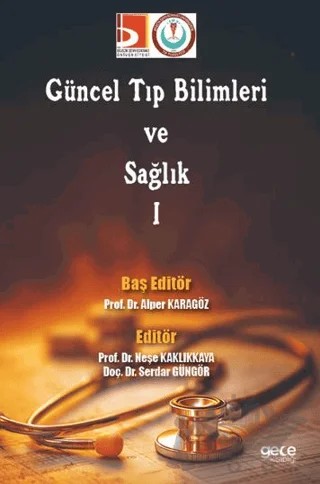 Güncel Tıp Bilimleri ve Sağlık 1 – Alper Karagöz – Gece Kitaplığı kitap kapağı