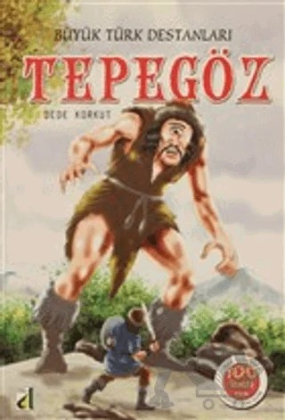 Büyük Türk Destanları - Tepegöz – Kolektif – Damla Yayınevi kitap kapağı