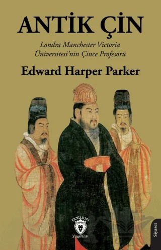 Antik Çin – Edward Harper Parker – Dorlion Yayınları kitap kapağı