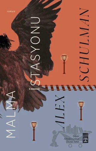 Malma İstasyonu – Alex Schulman – Timaş Yayınları kitap kapağı