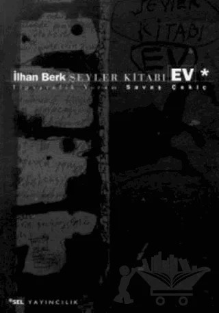 Şeyler Kitabı (Ev) – İlhan Berk – Sel Yayıncılık kitap kapağı