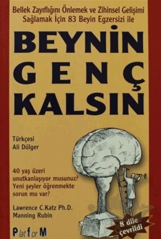 Beynin Genç Kalsın – Lawrence C. Katz, Manning Rubin – Platform Yayınları kitap kapağı