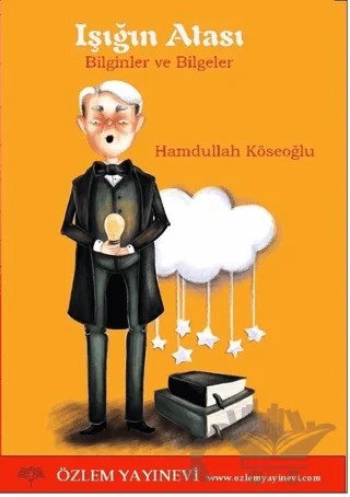 Işığın Atası – Hamdullah Köseoğlu – Özlem Yayınevi kitap kapağı
