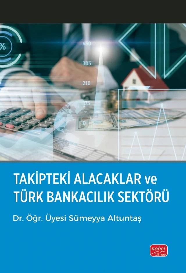 Takipteki Alacaklar ve Türk Bankacılık Sektörü – Sümeyya Altuntaş – Nobel Bilimsel Eserler kitap kapağı