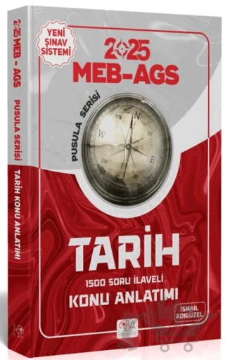 CBA Yayınları 2025 MEB-AGS Tarihin Pusulası Konu Anlatımı – İsmail Adıgüzel – CBA Akademi kitap kapağı