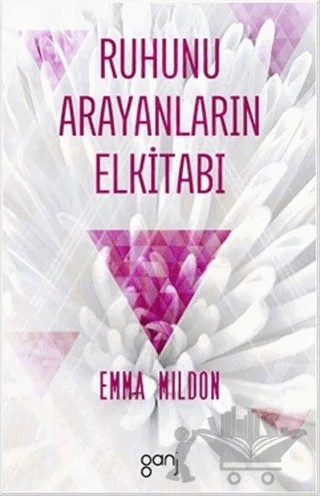 Ruhunu Arayanların Elkitabı – Emma Mildon – Ganj Kitap kitap kapağı