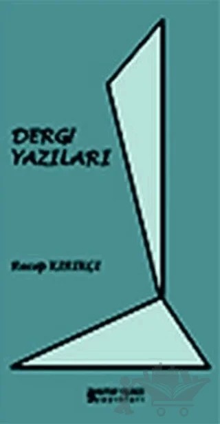 Dergi Yazıları – Recep Kırıkçı – Kutup Yıldızı Yayınları kitap kapağı