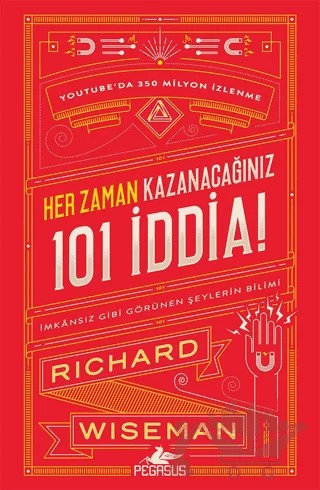Her Zaman Kazanacağınız 101 İddia – Richard Wiseman – Pegasus Yayınları kitap kapağı