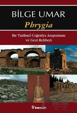 Phrygia – Bilge Umar – İnkılap Kitabevi kitap kapağı
