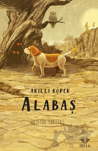 Akıllı Köpek Alabaş – Hüseyin Yurttaş – İstek Yayınları kitap kapağı