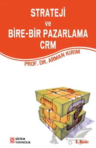 Strateji ve Bire-Bir Pazarlama CRM – Arman Kırım – Sistem Yayıncılık kitap kapağı