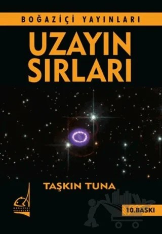 Uzayın Sırları – Taşkın Tuna – Boğaziçi Yayınları kitap kapağı
