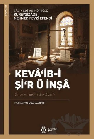 Kevâ'ib-i Şi'r ü İnşâ – Sâbık Edirne Müftüsü Kureyşîzâde Mehmed Fevzî Efendi – DBY Yayınları kitap kapağı