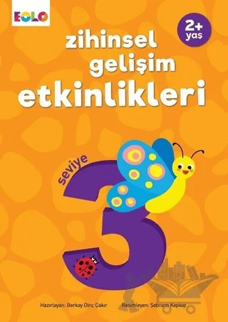 Zihinsel Gelişim Etkinlikleri – Seviye 3 – Berkay Dinç Çakır – Eolo Yayıncılık kitap kapağı