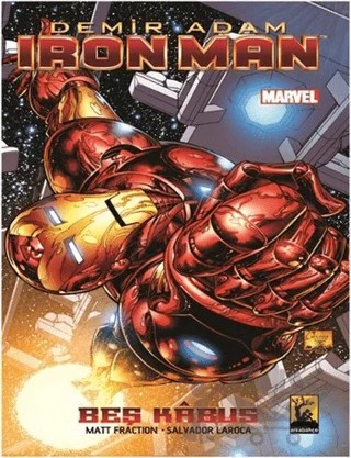 Iron Man - Demir Adam Cilt 1 - Beş Kabus – Matt Fraction, Salvador Larocca – Arka Bahçe Yayıncılık kitap kapağı