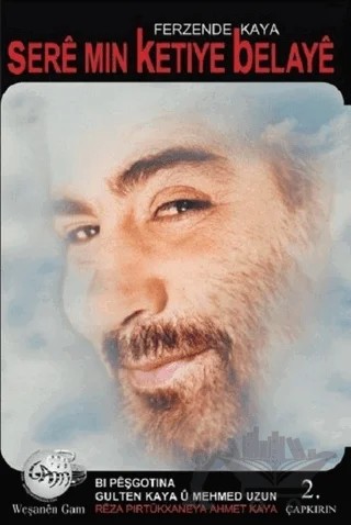 Sere Min Ketiye Belaye – Ferzende Kaya – Gam Yayınları kitap kapağı