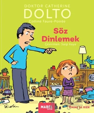 Söz Dinlemek - MDR Çocuk Psikoloji Serisi 7 – Catherine Dolto – Mabel Çocuk kitap kapağı