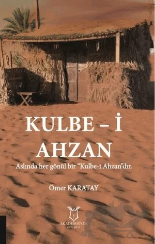 Kulbe-i Ahzan – Ömer Karatay – Akademisyen Kitabevi kitap kapağı