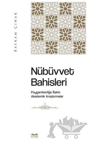 Nübüvvet Bahisleri – Bayram Çınar – Kitabe Yayınları kitap kapağı