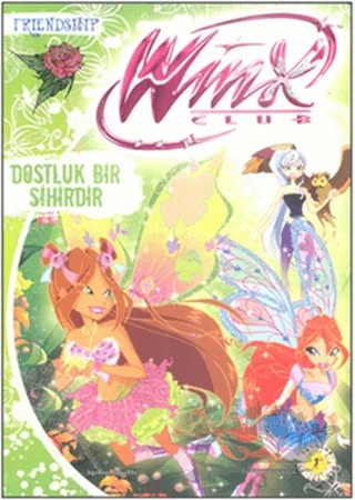 Winx Club - Dostluk Bir Sihirdir – Iginio Straffi – Artemis Yayınları kitap kapağı