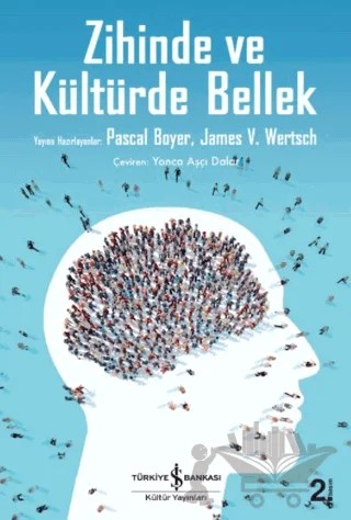 Zihinde ve Kültürde Bellek – Kolektif – İş Bankası Kültür Yayınları kitap kapağı
