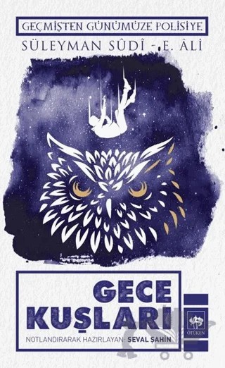 Gece Kuşları – E. Ali, Süleyman Sudi – Ötüken Neşriyat kitap kapağı