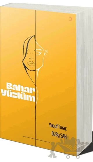 Bahar Yüzlüm – Yusuf Turaç – Cinius Yayınları kitap kapağı