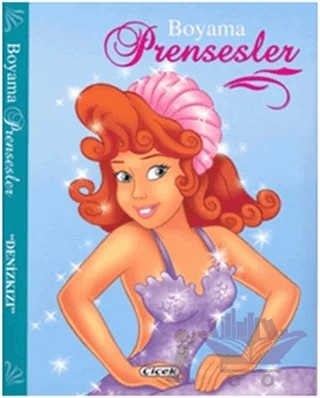 Prensesler Boyama Kitabı - Denizkızı – Kolektif – Çiçek Yayıncılık kitap kapağı
