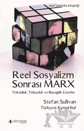 Reel Sosyalizm Sonrası Marx – Stefan Sullivan – Yeni İnsan Yayınevi kitap kapağı