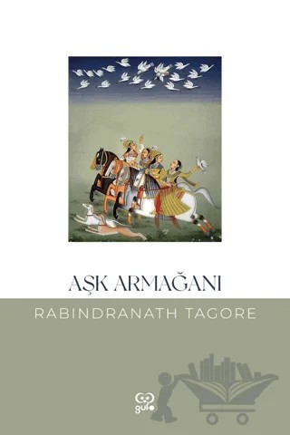 Aşk Armağanı – Rabındranath Tagore – Gufo Yayınları kitap kapağı