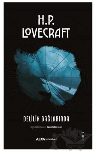 Delilik Dağlarında : Toplu Eserler - 1 – Howard Phillips Lovecraft – Alfa Yayınları kitap kapağı