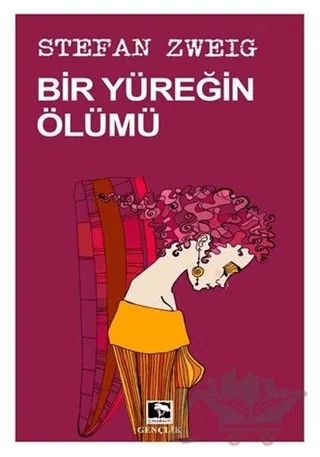 Bir Yüreğin Ölümü – Stefan Zweıg – Çınaraltı Yayınları kitap kapağı