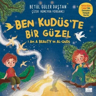 Ben Kudüs’te Bir Güzel – Betül Güler Daştan – Aile Yayınları kitap kapağı