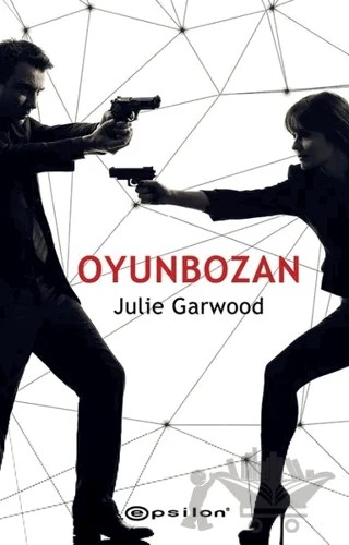 Oyunbozan – Julie Garwood – Epsilon Yayınevi kitap kapağı