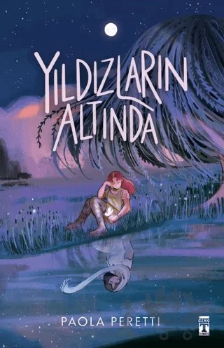 Yıldızların Altında – Paola Peretti – Genç Timaş kitap kapağı