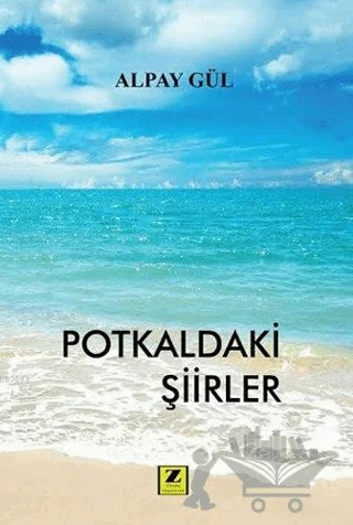 Potkaldaki Şiirler – Alpay Gül – Zinde Yayıncılık kitap kapağı