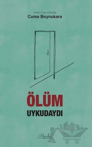 Ölüm Uykudaydı – Cuma Boynukara – Bambu Kültür Yayınları kitap kapağı