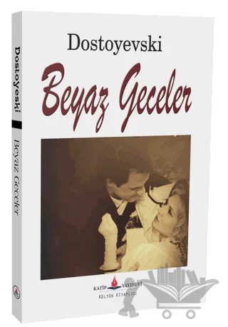 Beyaz Geceler – Fyodor Mihayloviç Dostoyevski – Katip Yayınları kitap kapağı