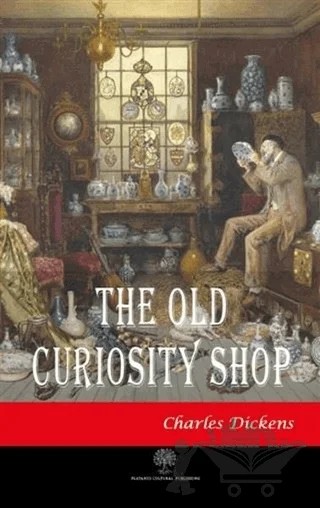 The Old Curiosity Shop – Charles Dickens – Platanus Publishing kitap kapağı