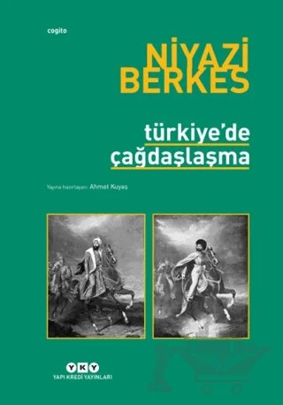 Türkiye’de Çağdaşlaşma – Niyazi Berkes – Yapı Kredi Yayınları kitap kapağı