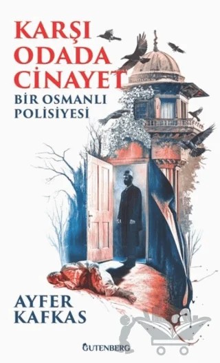 Karşı Odada Cinayet – Ayfer Kafkas – Gutenberg kitap kapağı