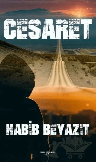 Cesaret – Habib Beyazıt – Sokak Kitapları Yayınları kitap kapağı