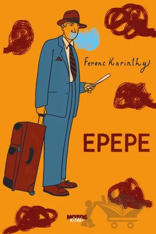 Epepe – Ferenc Karinthy – Notos Kitap kitap kapağı