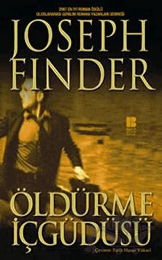 Öldürme İçgüdüsü – Joseph Finder – Bilge Kültür Sanat kitap kapağı